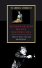 Cambridge Companion to Modern British Women Playwrights - eBook