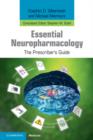 Essential Neuropharmacology : The Prescriber's Guide - eBook