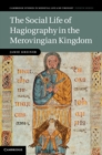 Social Life of Hagiography in the Merovingian Kingdom - eBook