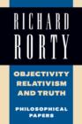Objectivity, Relativism, and Truth: Volume 1 : Philosophical Papers - eBook