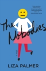 The Nobodies : A Novel - Book