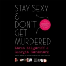 Stay Sexy & Don't Get Murdered : The Definitive How-To Guide - eAudiobook