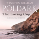 The Loving Cup : A Novel of Cornwall, 1813-1815 - eAudiobook