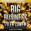 Big Business : A Love Letter to an American Anti-Hero - eAudiobook