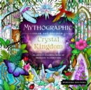 Mythographic Color and Discover: Crystal Kingdom - Book