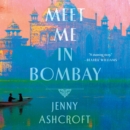 Meet Me in Bombay - eAudiobook