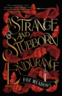 A Strange and Stubborn Endurance - Book
