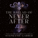 The Ballad of Never After - eAudiobook