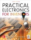 Practical Electronics for Inventors, Fourth Edition - eBook