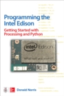 Programming the Intel Edison: Getting Started with Processing and Python - eBook