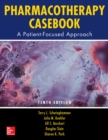 Pharmacotherapy Casebook: A Patient-Focused Approach, 10/E - eBook