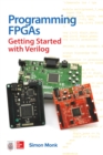 Programming FPGAs: Getting Started with Verilog - eBook
