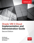 Oracle VM 3 Cloud Implementation and Administration Guide, Second Edition - eBook