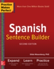 Practice Makes Perfect Spanish Sentence Builder, Second Edition - Book