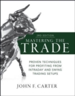 Mastering the Trade, Third Edition: Proven Techniques for Profiting from Intraday and Swing Trading Setups - Book
