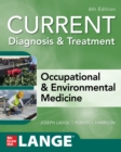 CURRENT Diagnosis & Treatment Occupational & Environmental Medicine, 6th Edition - eBook