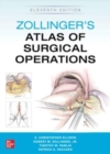 Zollinger's Atlas of Surgical Operations, Eleventh Edition - Book