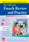 The Ultimate French Review and Practice, Premium Fourth Edition - eBook