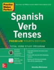 Practice Makes Perfect: Spanish Verb Tenses, Premium Fourth Edition - eBook