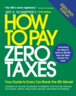 How to Pay Zero Taxes, 2020-2021: Your Guide to Every Tax Break the IRS Allows - eBook