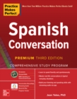 Practice Makes Perfect: Spanish Conversation, Premium Third Edition - eBook