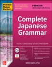 Practice Makes Perfect: Complete Japanese Grammar, Premium Second Edition - Book