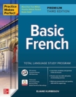 Practice Makes Perfect: Basic French, Premium Third Edition - Book