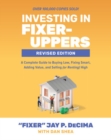 Investing in Fixer-Uppers, Revised Edition: A Complete Guide to Buying Low, Fixing Smart, Adding Value, and Selling (or Renting) High - eBook