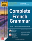 Practice Makes Perfect: Complete French Grammar, Premium Fifth Edition - Book