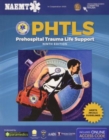PHTLS 9e United Kingdom: Print PHTLS Textbook with Digital Access to Course Manual eBook : Print PHTLS Textbook with Digital Access to Course Manual eBook - Book