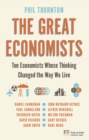 Great Economists, The : Ten Economists Whose Thinking Changed The Way We Live - eBook