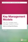 Key Management Models : The 75+ Models Every Manager Needs To Know - eBook