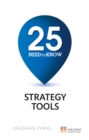 25 Need-To-Know Strategy Tools : 25 Need-To-Know Strategy Tools - eBook