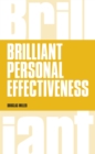 Brilliant Personal Effectiveness : What to know and say to make an impact at work - eBook