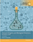 General, Organic, and Biological Chemistry: Structures of Life, Global Edition + Mastering Chemistry without Pearson eText - Book