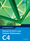 Edexcel AS and A Level Modular Mathematics Core Mathematics C4 eBook edition - eBook