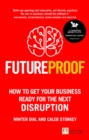 Futureproof : How To Get Your Business Ready For The Next Disruption - Book