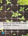Biostatistics for the Biological and Health Sciences, Global Edition - eBook