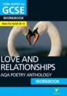 AQA Poetry Anthology - Love and Relationships: York Notes for GCSE Workbook the ideal way to catch up, test your knowledge and feel ready for and 2023 and 2024 exams and assessments - Book
