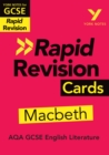 York Notes for AQA GCSE Rapid Revision Cards: Macbeth catch up, revise and be ready for and 2023 and 2024 exams and assessments - eBook