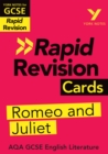York Notes for AQA GCSE Rapid Revision Cards: Romeo and Juliet catch up, revise and be ready for and 2023 and 2024 exams and assessments - eBook