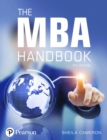 MBA Handbook, The : Academic and Professional Skills for Mastering Management - Book