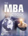 MBA Handbook, The : Academic and Professional Skills for Mastering Management - eBook
