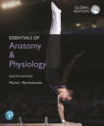 Essentials of Anatomy & Physiology, Global Edition - eBook