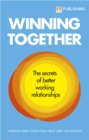 Winning Together: The Secrets of Working Relationships - eBook