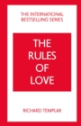 Rules of Love, The: A Personal Code for Happier, More Fulfilling Relationships - eBook