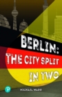 Rapid Plus Stages 10-12 11.8 Berlin: The City Split in Two - Book