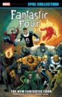 Fantastic Four Epic Collection: The New Fantastic Four - Book