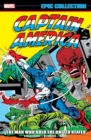 CAPTAIN AMERICA EPIC COLLECTION: THE MAN WHO SOLD THE UNITED STATES - Book