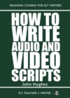 How To Write Audio And Video Scripts - eBook